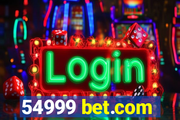 54999 bet.com